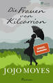 Die Frauen von Kilcarrion | Jojo Moyes | 2021 | deutsch | Sheltering Rain