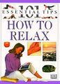 How To Relax Taschenbuch Nitya Lacroix