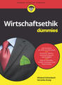 Wirtschaftsethik für Dummies | Wieland Achenbach, Veronika Kneip | deutsch