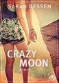 Crazy Moon: Roman Roman Dessen, Sarah und Gabriele Kosack: 1095082