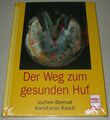 Biernat Rasch: Ratgeber Lehrbuch Der Weg zum gesunden Huf Pferd Buch Neu!