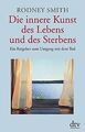 Die innere Kunst des Lebens und des Sterbens: Ein R... | Buch | Zustand sehr gut