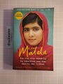 I Am Malala. The Girl Who Stood Up for Education and was Shot by the Taliban. Yo