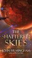 The Shattered Skies (The Cruel Star..., Birmingham, Joh