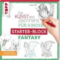 Die Kunst des Zeichnens für Kinder Starter-Block - Fantasy: Mit Kreati 1320830-2