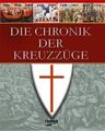 Die Chronik der Kreuzzüge