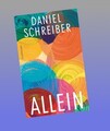 Allein Daniel Schreiber