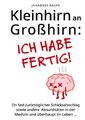 Johannes Ralph | Kleinhirn an Großhirn: Ich habe fertig! | Buch | Deutsch (2024)