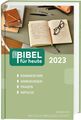 Bibel für heute 2023 Deutsche, Bibelgesellschaft: