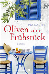 Oliven zum Frühstück | Pia Casell | 2019 | deutsch