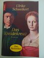 Taschenbuch "Das Kreidekreuz" v. Ulrike Schweikert - Historischer Roman