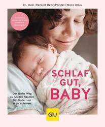 Schlaf gut, Baby! Imlau, Nora Renz-Polster, Herbert  Buch