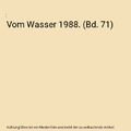 Vom Wasser 1988. (Bd. 71)