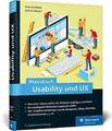 Praxisbuch Usability und UX: Bewährte Usability- und UX-Methoden Buch