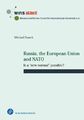 Russia, the European Union and NATO Is a new normal possible? Michael Staack