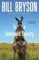 In a Sunburned Country von Bill Bryson