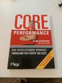 Core Performance: Das revolutionäre Workout-Programm für... | Buch | Zustand gut