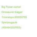 Big Power-worker Dinosaurier-bagger Triceratops 800055795 Spielzeugauto (4004943