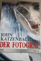 Der Fotograf von John Katzenbach