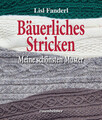 Bäuerliches Stricken | Meine schönsten Muster | Lisl Fanderl | Buch | 176 S.