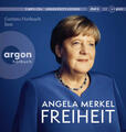 Freiheit | Angela Merkel, Beate Baumann | 2024 | deutsch