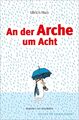 An der Arche um Acht | Ulrich Hub | Deutsch | Taschenbuch | 96 S. | 2017