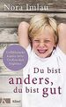 Du bist anders, du bist gut: Gefühlsstarke Kinder be... | Buch | Zustand wie neu