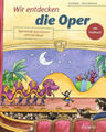 Wir entdecken die Oper [deutsch] von Köhler, Eva [gebunden]