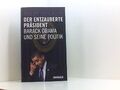 Der entzauberte Präsident: Barack Obama und seine Politik Barack Obama und seine