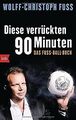 Diese verrückten 90 Minuten: Das Fuss-Ball-Buch von... | Buch | Zustand sehr gut