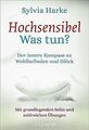 Hochsensibel - Was tun?: Der innere Kompass zu Wohlbefin... | Buch | Zustand gut