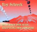 Roy Schreck Da sprach der alte Häuptling der Indianer (2000)  [Maxi-CD]