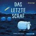 Das letzte Schaf Ulrich Hub Audio-CD 1 Audio-CD Deutsch 2018 Silberfisch