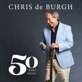 Chris de Burgh 50 Years Of Music