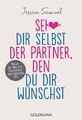 Sei dir selbst der Partner, den du dir wünschst, Jessica Samuel