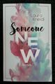 Someone New Laura Kneidl Roman Originalausgabe 2019 1.Auflage 9783736308299 