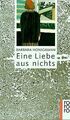 Eine Liebe aus nichts. Roman von Honigmann, Barbara | Buch | Zustand sehr gut