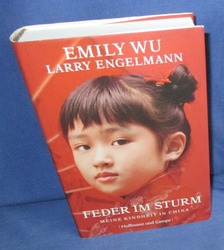 Feder im Sturm - Meine Kindheit in China, Emily Wu, Larry Engelmann