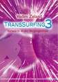 Transsurfing 3