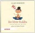 Der kleine Buddha und die Sache mit der Liebe. Gelesen von Heidrun Warmuth. Läng