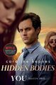 Hidden Bodies. TV Tie-In | The sequel to Netflix smash hit YOU | Caroline Kepnes