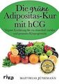 Die grüne Adipositas-Kur mit hCg: Vegane Ernährung ... | Buch | Zustand sehr gut