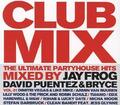 Various - Clubmix Vol.1-the Ultimate Partyhouse Hits .