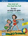 Das sind wir - Von Kopf bis Fuß. Kinderbuch Deutsch-Polnisch | Susanne Böse