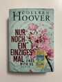 Nur noch ein einziges Mal von Colleen Hoover (2020, Taschenbuch)