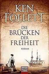 Die Brücken der Freiheit: Roman von Follett, Ken | Buch | Zustand akzeptabelGeld sparen & nachhaltig shoppen!