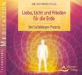 Liebe, Licht und Frieden für die Erde: Der Lichtkörper-Prozess CD