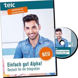 Einfach gut Alpha!: Deutsch für die Integration von Kuhnecke, Anke