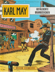 Wick Comics - Karl May - Band 44 - Gefälschte Brandzeichen - Neuwertig !