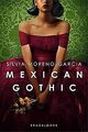 Mexican Gothic von Moreno-Garcia, Silvia | Buch | Zustand gut